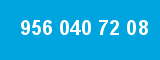956 040 72 08